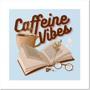 Caffeine Vibes Posters and Art